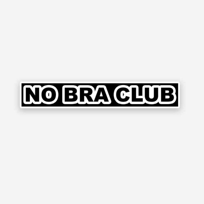 No Bra Club Sticker