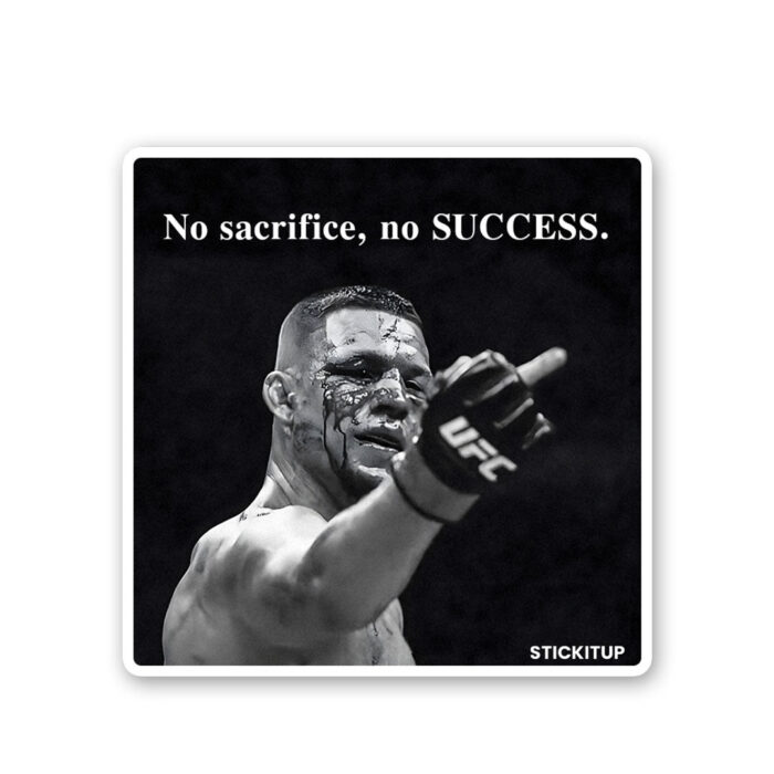 No Sacrifice No Success Sticker