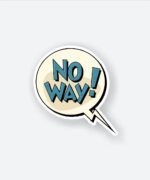 No Way Sticker