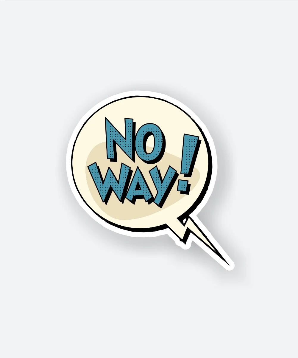No Way Sticker No Way Sticker