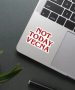 Not Today Vecna Sticker