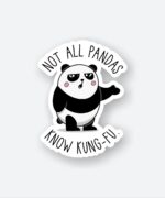Not All Pandas Know KUNG FU Sticker