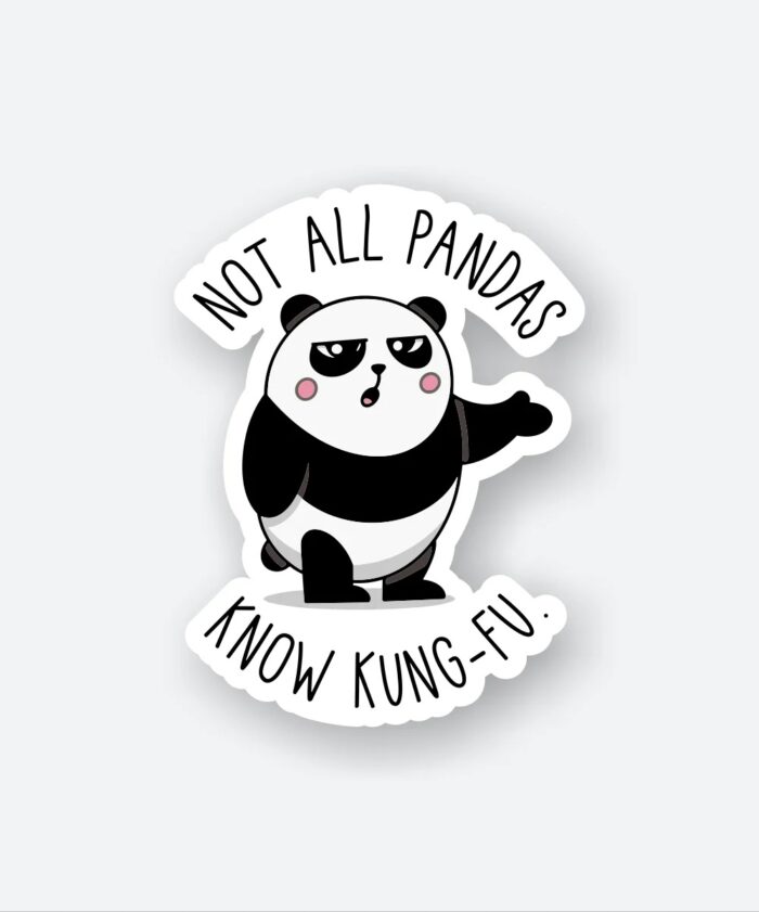 Not All Pandas Know KUNG FU Sticker