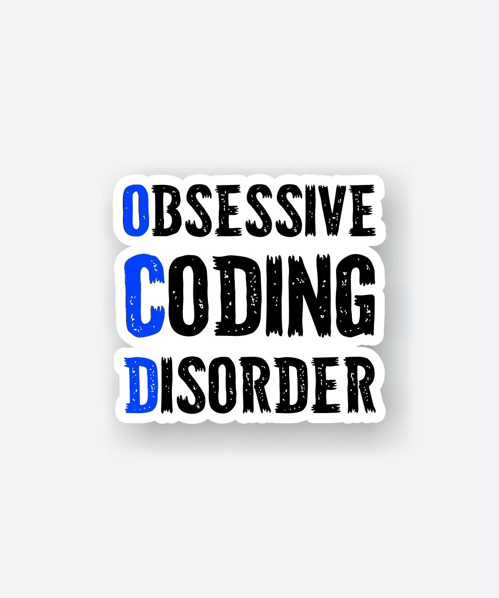 Obsessive Coding Disorder