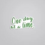 One Day At A Time Motivational Stickers