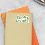 One Day At A Time Motivational Stickers