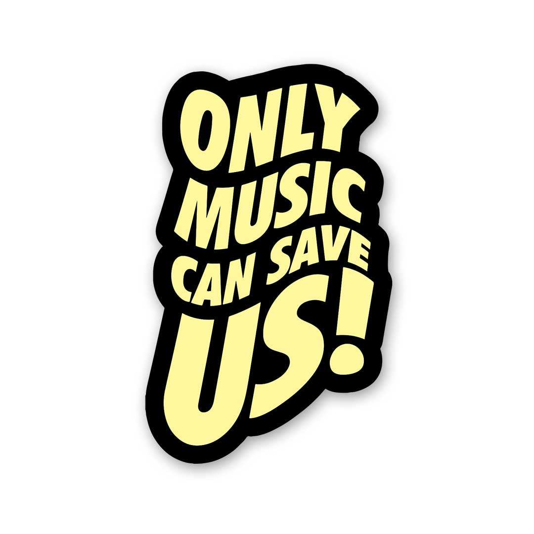 Only Music Can Save Us Sticker