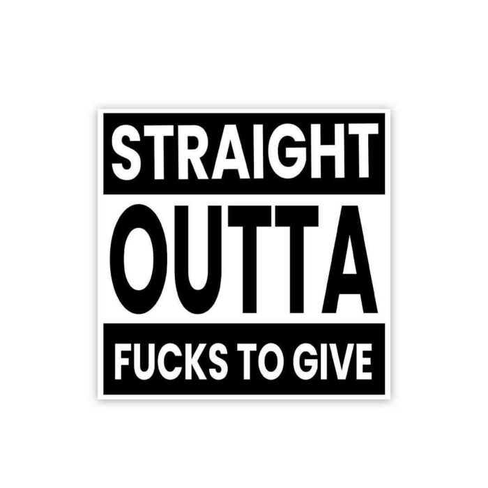 Outta Fucks To Give Sticker