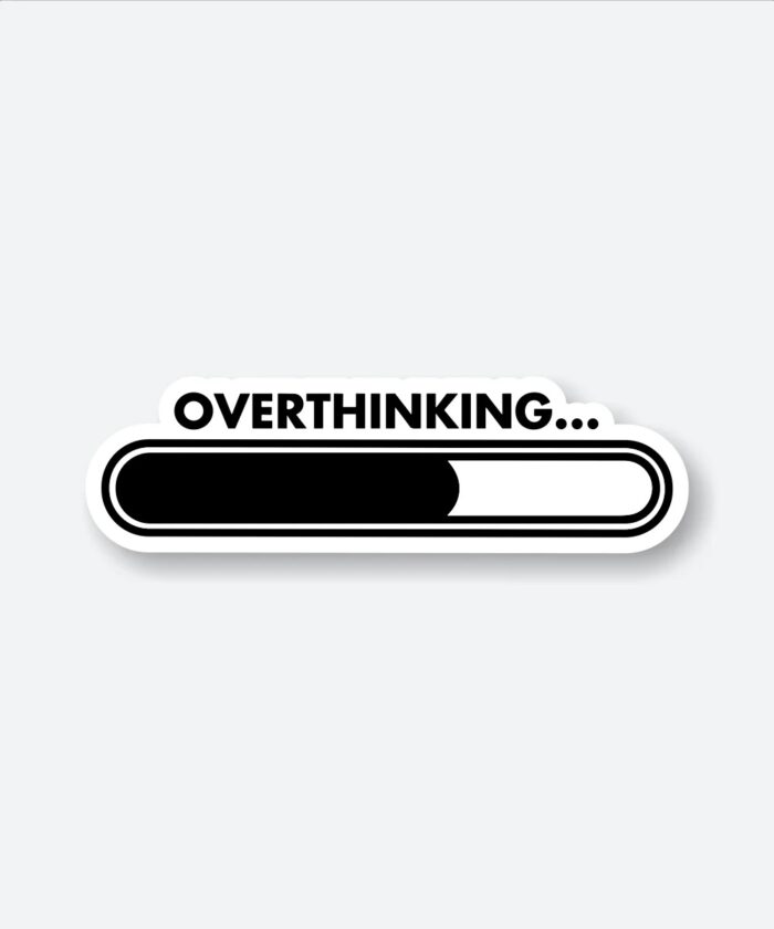 Overthinking Sticker