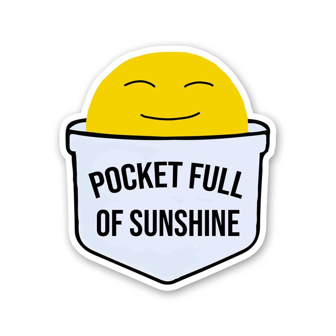 Pocket Full Of Sunshine Sticker Pocket Full Of Sunshine Sticker