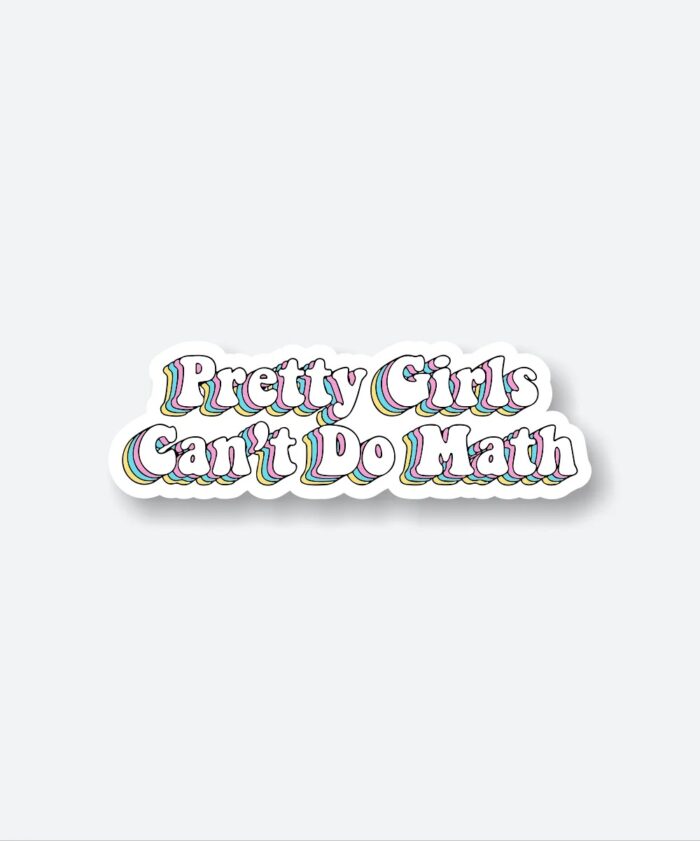 Pretty Girls Cant Do Math Sticker