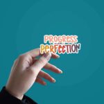 Progress Perfection Sticker