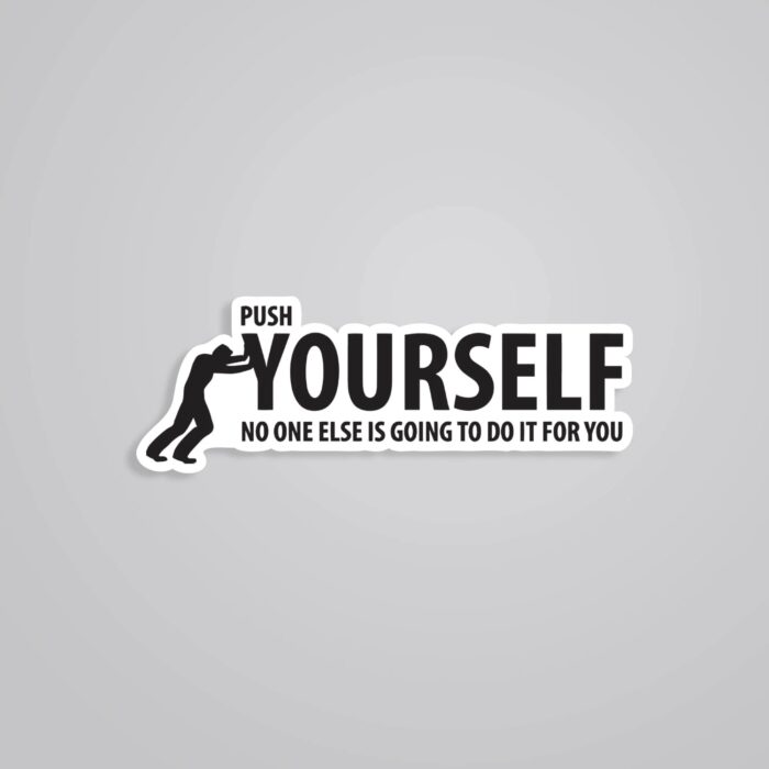 Push Yourself Motivational Stickers