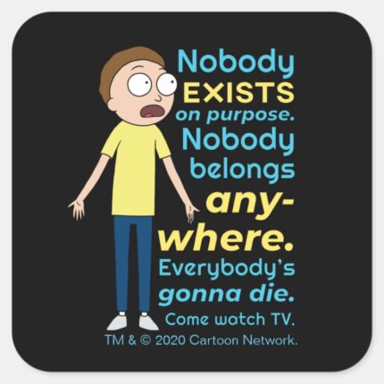 RICK AND MORTY™ Nobody Exists On Purpose Square Sticker