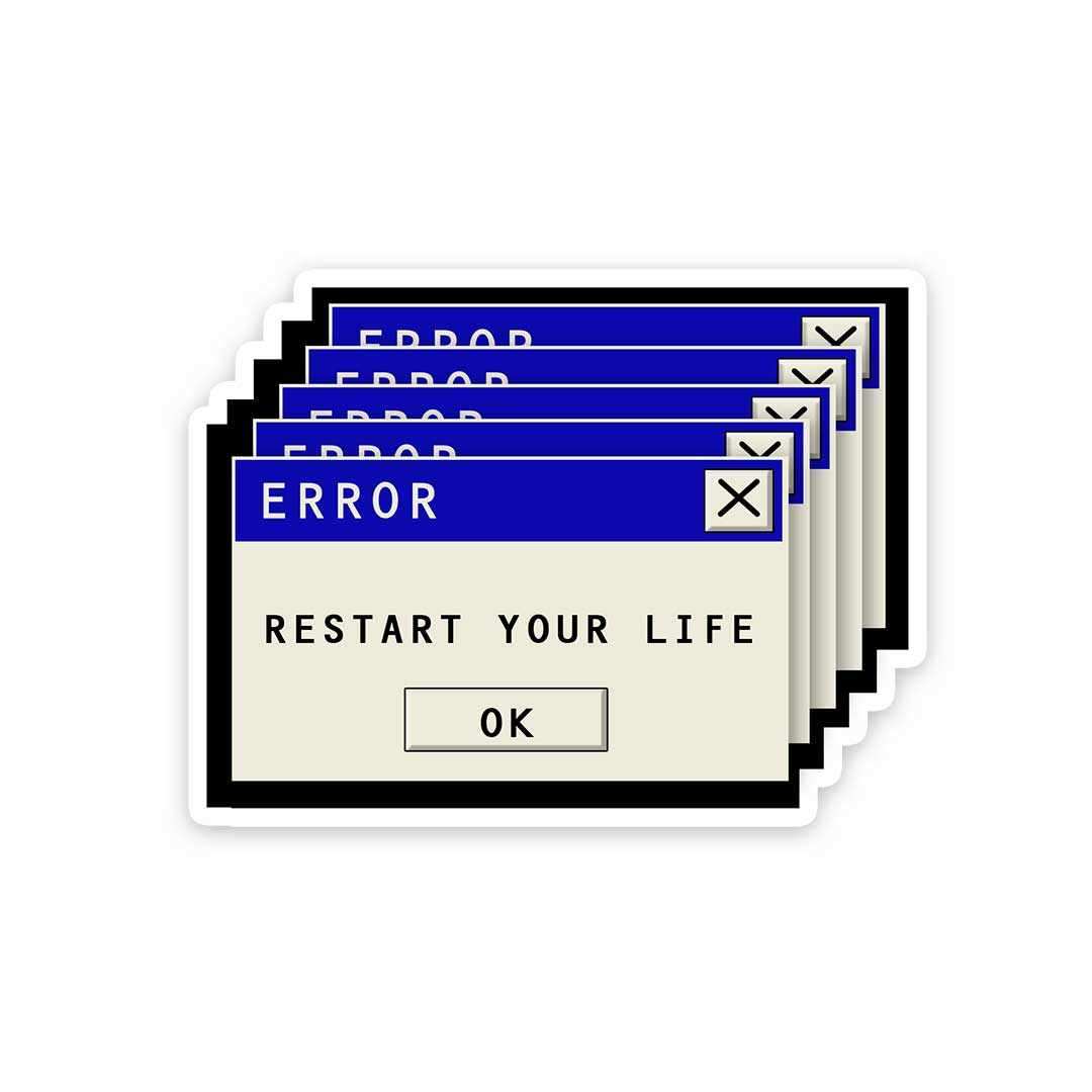 Restart Your Life Sticker