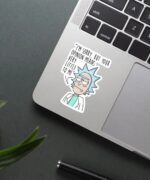 Rick Opinion Does Not Matter Sticker