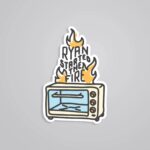 Ryan Started The Fire TV Shows Stickers