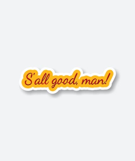 Sall Good Man Sticker