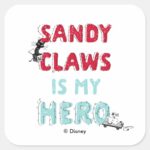 Sandy Claws Is My Hero Square Sticker