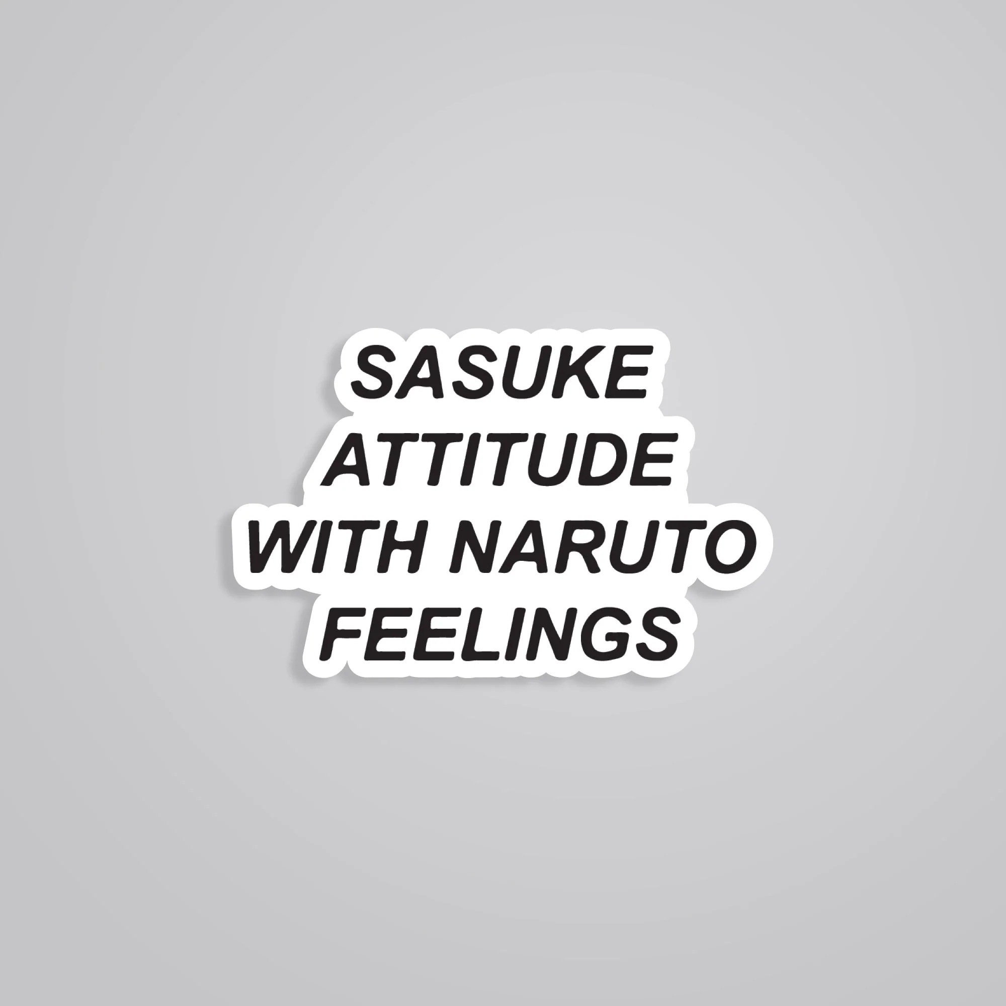 Sasuke Attitude Naruto Feelings Anime Stickers