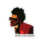 Save Your Tears Sticker