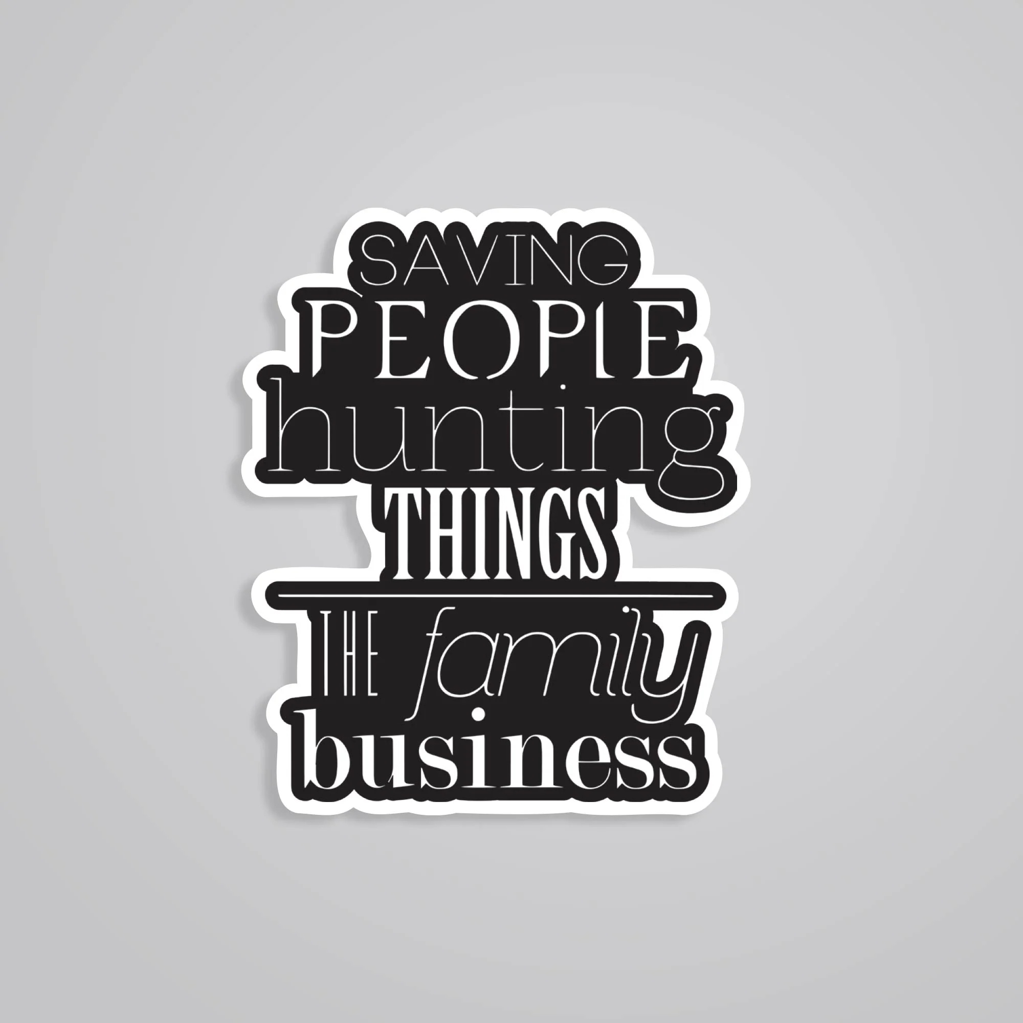 Saving People Hunting Things TV Shows Stickers