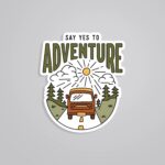 Say Yes To Adventure Travels Stickers