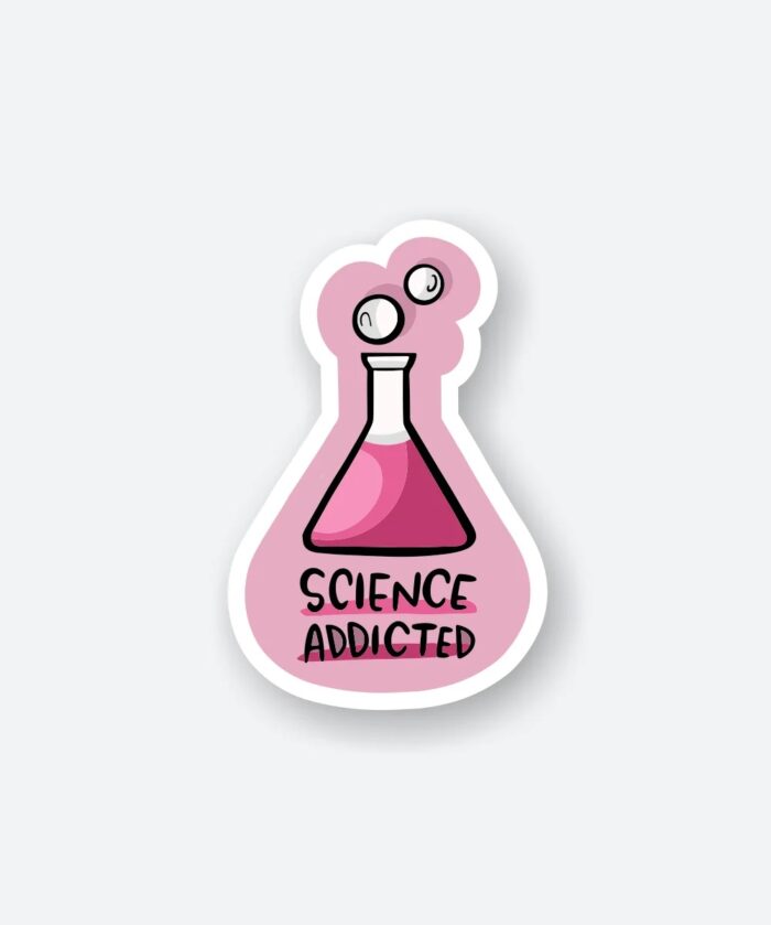 Science Addicted Sticker