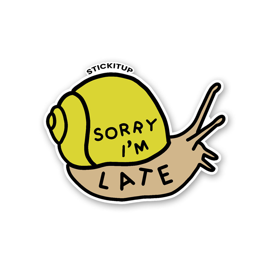 Sorry I’m Late 1.0 Sticker