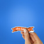 Stay Fabulous Sticker