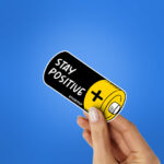Stay Positive 1.0 Sticker