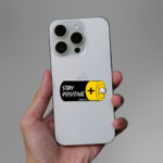 Stay Positive 1.0 Sticker