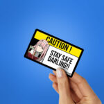 Stay Safe Darling Sticker