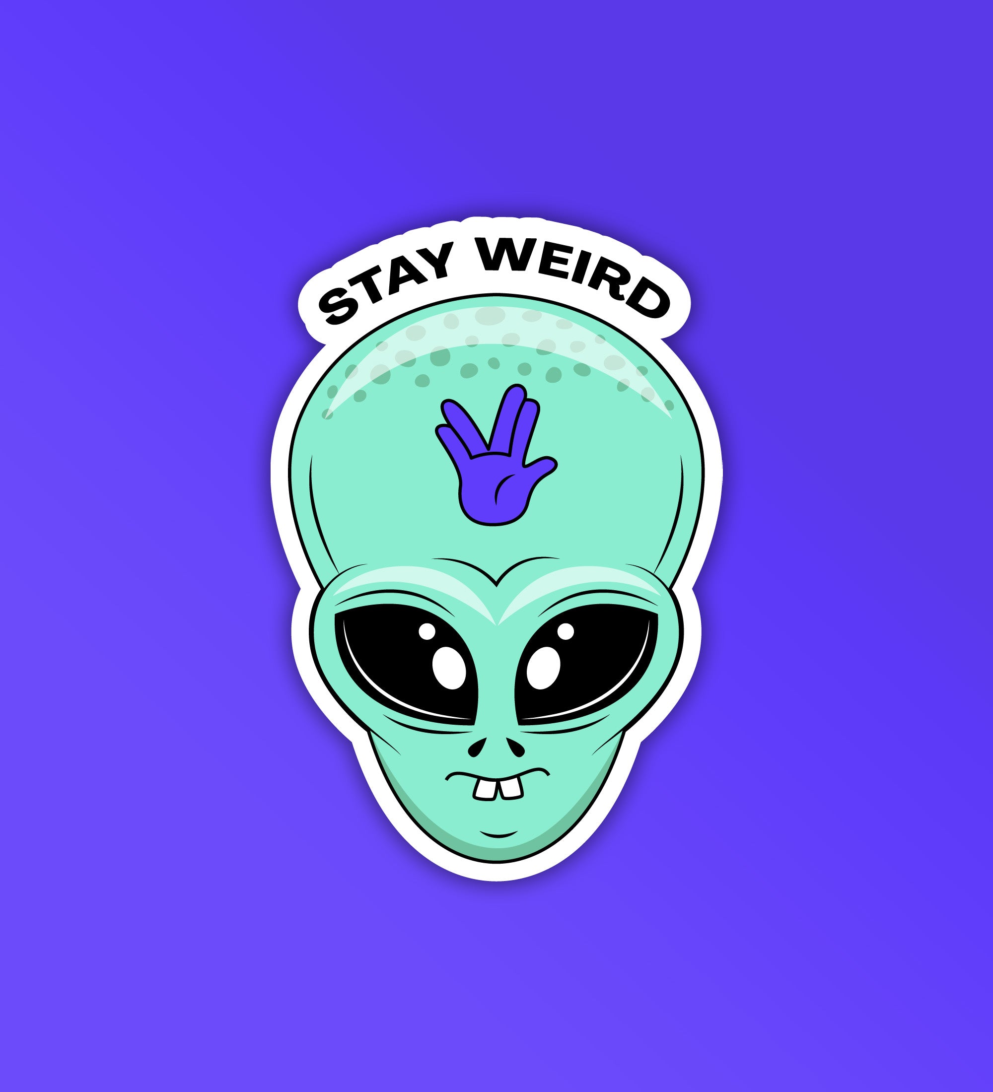 Stay Weird Alien Head Sticker