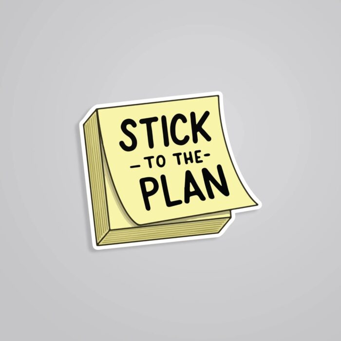 Stick To The Plan Witty Stickers