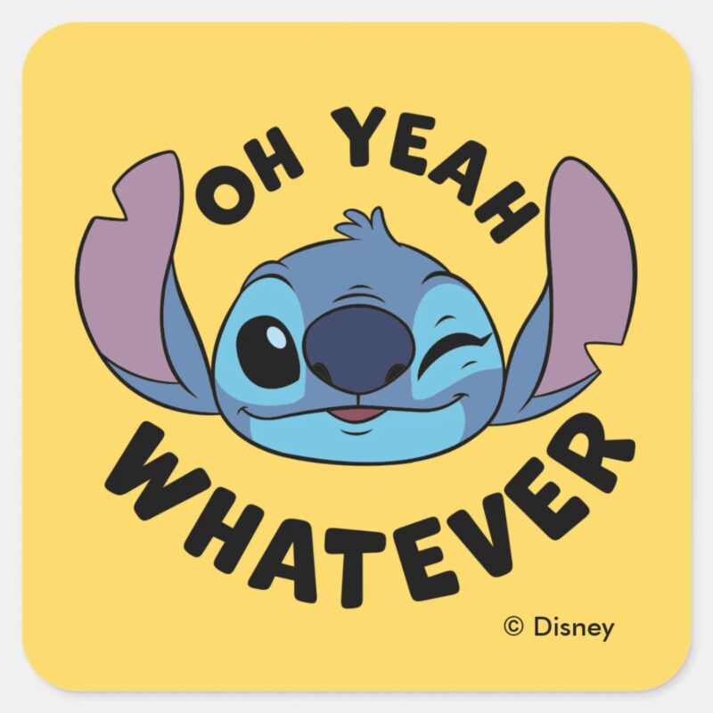 Stitch Oh Yeah Whatever Square Sticker