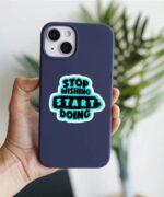 Stop Wishing Start Doing Sticker