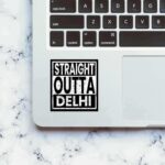 Straight Outta Delhi Sticker