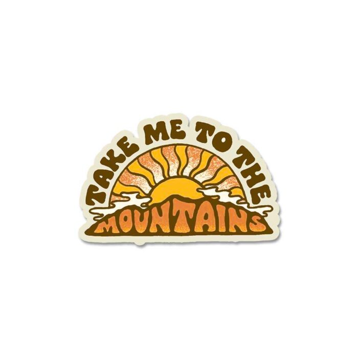 Take Me To The Mountains Sticker
