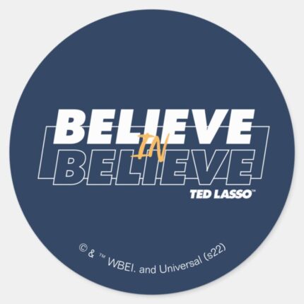 Ted Lasso Believe In Believe Classic Round Sticker