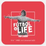 Ted Lasso Dani Rojas Futbol Is Life Square Sticker