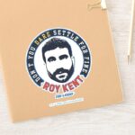 Ted Lasso Roy Kent Dont You Dare Settle Sticker