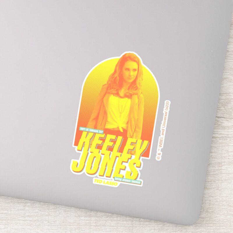 Ted Lasso Sorta Famous Keeley Jones Graphic Sticker Ted Lasso Sorta Famous Keeley Jones Graphic Sticker