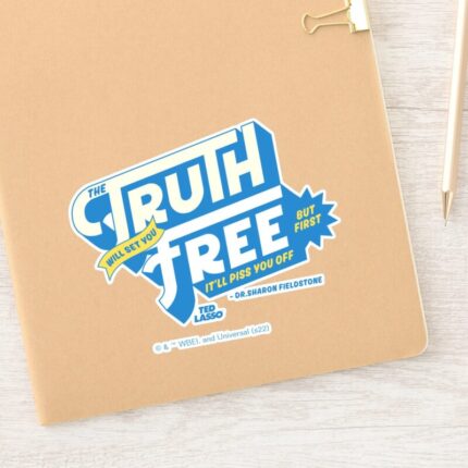 Ted Lasso The Truth Will Set You Free Sticker