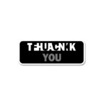 Thank You Fck You Sticker