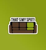 Thats My Spot   BBT Laptop   Mobile Sticker