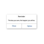 The Less You Care The Happier You Will Be Sticker