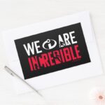 The Incredibles 2 We Are Incredible Rectangular Sticker