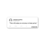 They Will Judge You Sticker