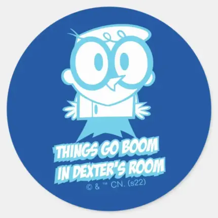 Things Go Boom In Dexters Room Classic Round Sticker